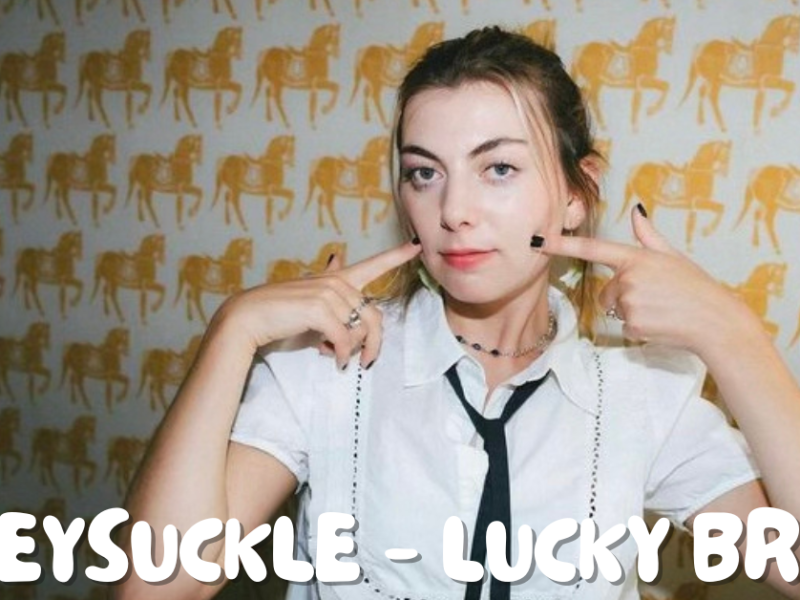 Subtle Love: A Review of Lucky Break’s “Honeysuckle”